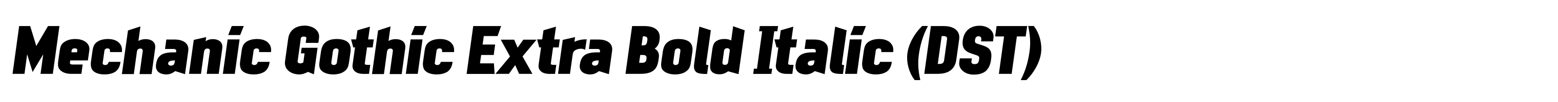Mechanic Gothic Extra Bold Italic (DST)